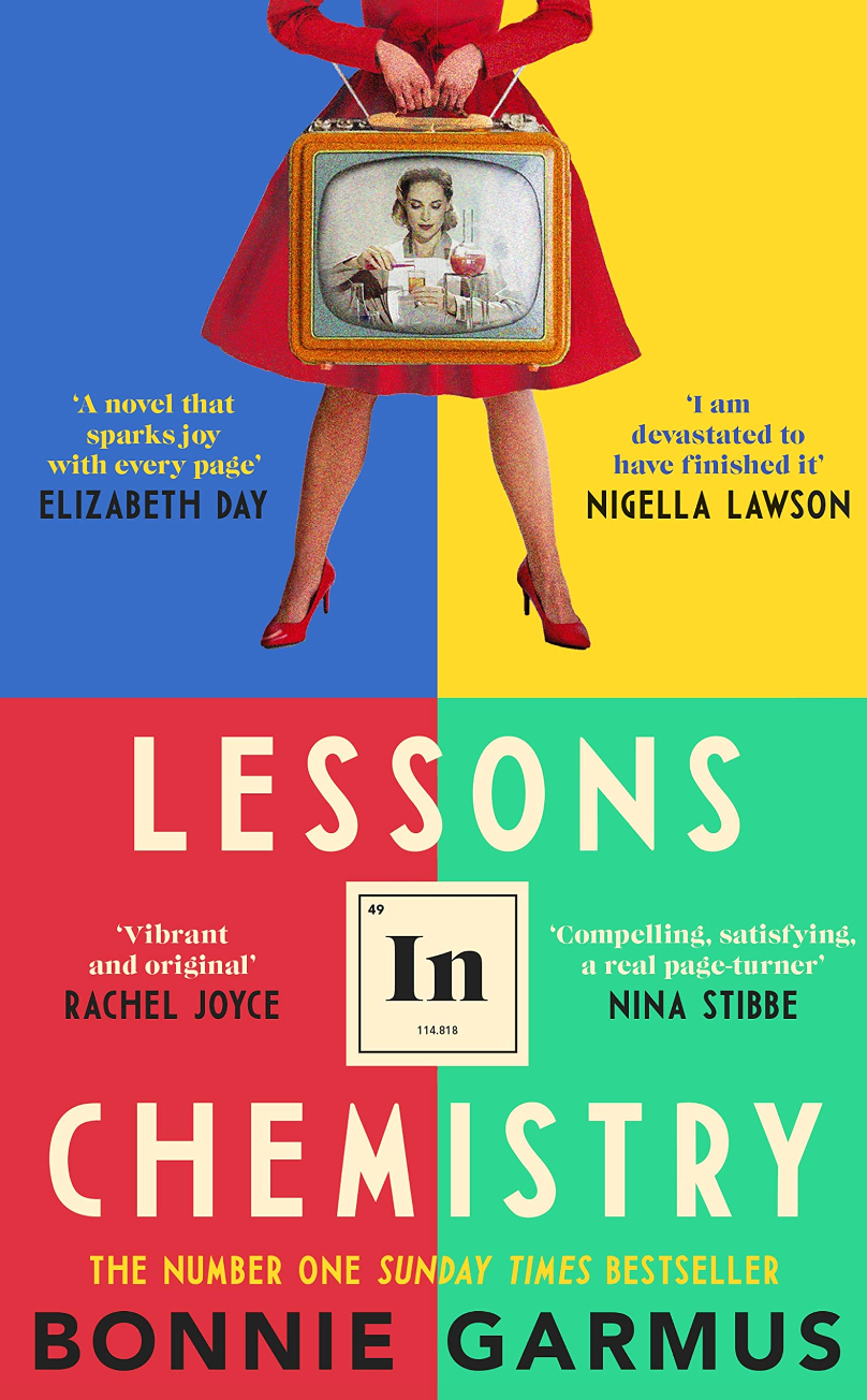 Book cover of "Lessons In Chemistry" by the Event brand shows a woman holding a TV displaying her image, set against a colorful backdrop with endorsements from Elizabeth Day, Nigella Lawson, Rachel Joyce, and Nina Stibbe.