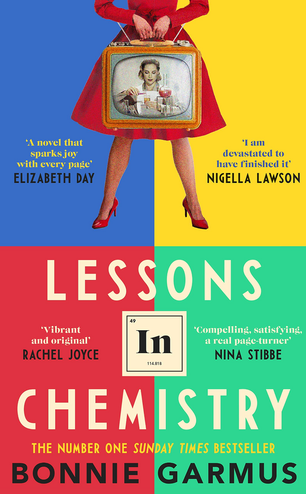 Book cover of "Lessons In Chemistry" by the Event brand shows a woman holding a TV displaying her image, set against a colorful backdrop with endorsements from Elizabeth Day, Nigella Lawson, Rachel Joyce, and Nina Stibbe.
