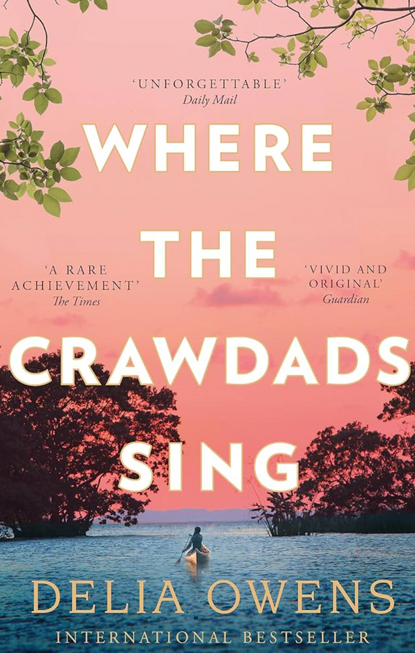 Book cover of "Where the Crawdads Sing" from Event. A person silhouettes in a canoe on water against a pink sunset, framed by tree branches, with reviews from Daily Mail, The Times, and Guardian.